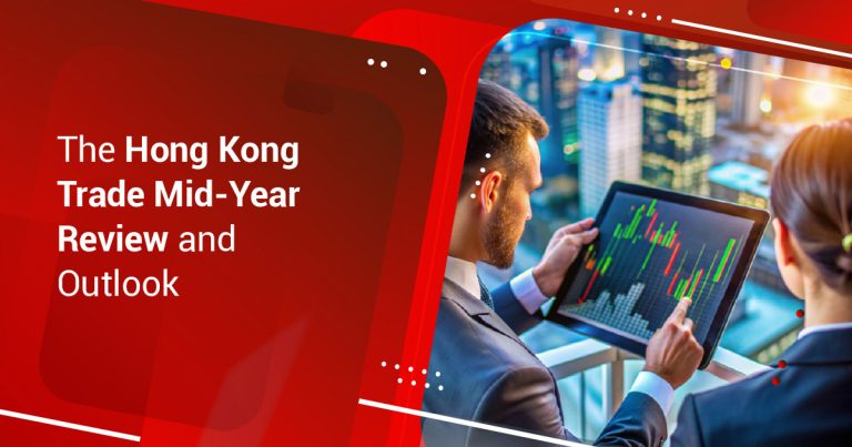 The Hong Kong Trade Mid-Year Review and Outlook