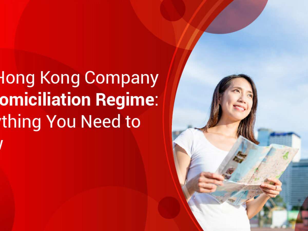 The Hong Kong Company Re-Domiciliation Regime: Everything You Need to Know  | InCorp Hong Kong