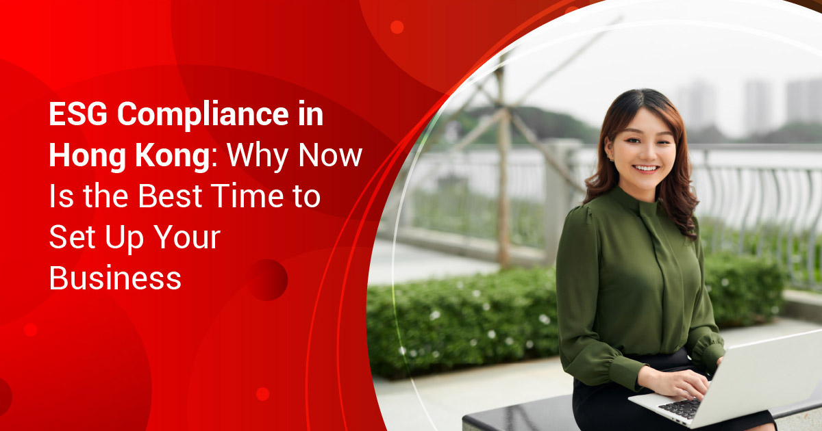 InCorp HK ESG Compliance in Hong Kong Why Now Is the Best Time to Set Up Your Business Banner