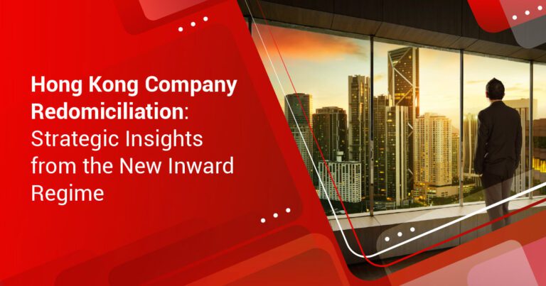 Hong Kong Company Redomiciliation: Strategic Insights from the New Inward Regime