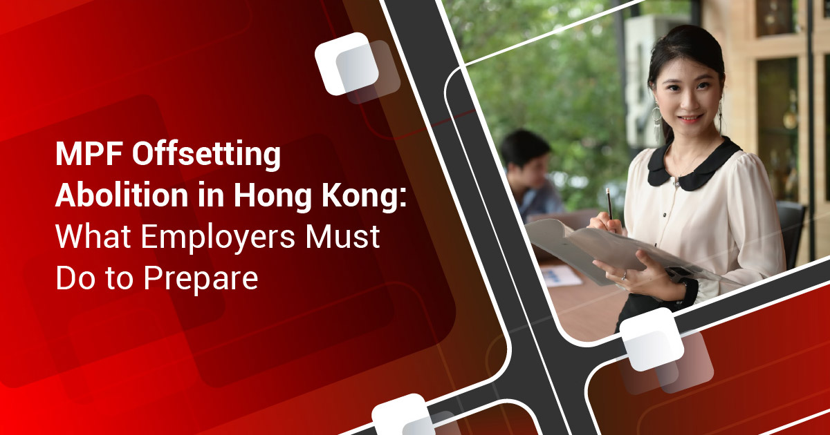 InCorp HK MPF Offsetting Abolition in Hong Kong What Employers Must Do to Prepare Banner