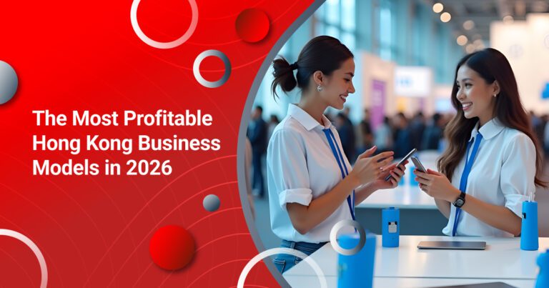 The Most Profitable Hong Kong Business Models in 2026
